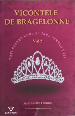 VICONTELE DE BRAGELONNE VOL.2-ALEXANDRE DUMAS foto