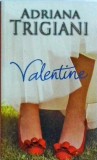 Adriana Trigiani - Valentine