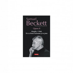 S. Beckett - Opere ( Vol. II - Murphy, Vis cu femei frumoase și nu prea )