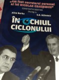 IN OCHIUL CICLONULUI CONSTANTIN BOSTINA (Am fost secretarul personal al lui Nicolae Ceaușescu)