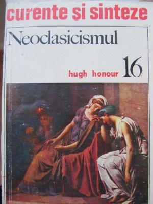 Neoclasicismul (16) - Hugh Honour foto