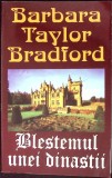 BLESTEMUL UNEI DINASTII-BARBARA TAYLOR BRADFORD-270593
