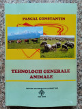 Tehnologii Generale Animale - Pascal Constantin ,554488