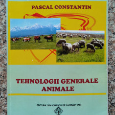 Tehnologii Generale Animale - Pascal Constantin ,554488