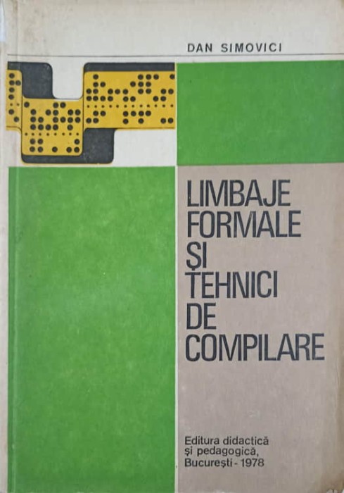 LIMBAJE FORMALE SI TEHNICI DE COMPILARE-DAN SIMOVICI-215880
