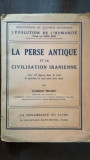 La perse antique et la civilisation iranienne-Clement Huart