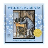 Willie Fulg de Nea - Jacqueline Briggs Martin