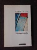 MINIMA MORALIA - ANDREI PLESU, Humanitas