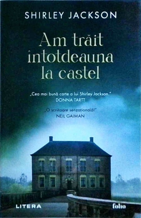 Shirley Jackson - Am trait intotdeauna la castel