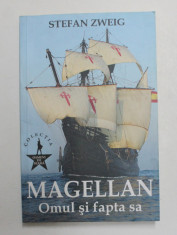 MAGELLAN , OMUL SI FAPTA de STEFAN ZWEIG , 2019 foto