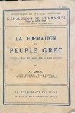 La formation du peuple grec( Formarea poporului grec- carte in franceza)- A. Jarde