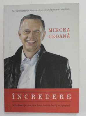 INCREDERE de MIRCEA GEOANA , 2009 foto