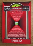 Virginia Faur - Sanatate si frumusete de la natura