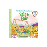 Fair Is Fair (Berenstain Bears Gifts of the Spirit)