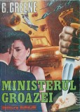 Ministerul Groazei - Graham Greene, Sirius 1991, Carte Politista, Beletristica, Romana, Paperback