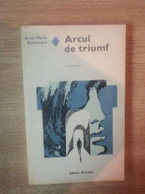 ARCUL DE TRIUMF de ERICH MARIA REMARQUE , 1973 foto