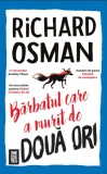 Bărbatul care a murit de două ori (Vol. 2) - Paperback - Richard Osman - Crime Scene Press