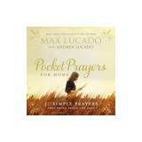 Pocket Prayers for Moms: 40 Simple Prayers That Bring Peace and Rest
