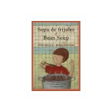 Sopa de Frijoles / Bean Soup