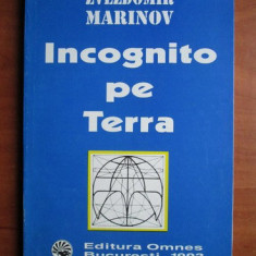 Incognito pe Terra - Zvezdomir Marinov