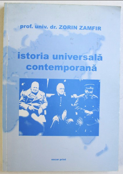 Istoria universala contemporana / Zorin Zamfir