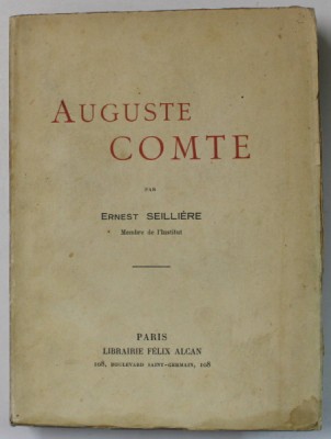AUGUSTE COMTE par ERNEST SEILLIERE , 1924 foto