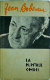 Jean Bobescu - La pupitrul operei