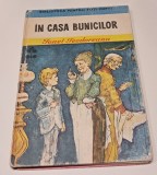 Biblioteca pentru toti copiii (bptc) - Ionel Teodoreanu - In casa bunicilor