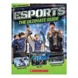 Esports: The Ultimate Guide