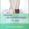 IUBIREA SE CONSTRUIESTE IN DOI-STEVE &amp; SHAARON BIDDULPH-279348