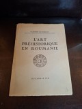 L'art pr&eacute;historique en Roumanie - Vladimir Dumitrescu