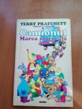 Terry Pratchett - Camionul. Marea șofereală (TRILOGIA NOMILOR I ), Polirom