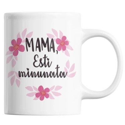 Cana alba personalizata &amp;quot;MAMA, Esti minunata&amp;quot;, INOVATIX&amp;reg;. 330ml foto