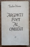 Arghezi, poet al omului - Tudor Vianu