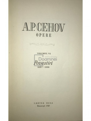 A. P. Cehov - Opere, vol. 6 - Povestiri (editia 1957) foto