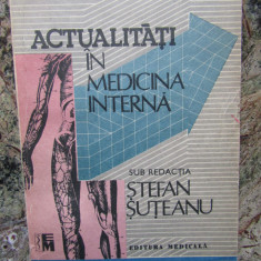 STEFAN SUTEANU - ACTUALITATI IN MEDICINA INTERNA (1992)