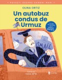 Un autobuz condus de Urmuz - Olina Ortiz - Editura Univers