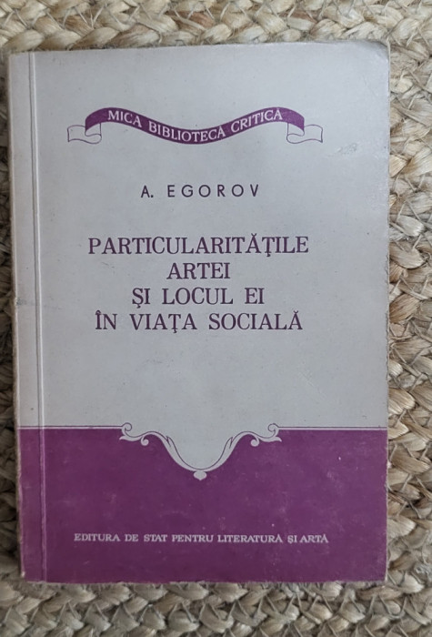 PARTICULARITATILE ARTEI SI LOCUL EI IN VIATA SOCIALA-A .EGOROV
