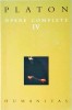 Platon - Opere Complete, Vol. 4, Humanitas, Filosofie, Romana, Brosata