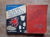 IN SLUJBA VIETII SI A ADEVARULUI, vol. 2, 3 - PAUL STEFANESCU