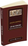 Cai ale fericirii. Mitologie si transformare personala, Herald