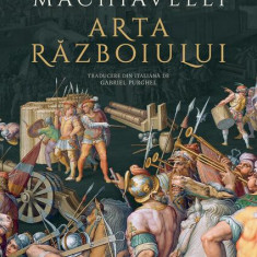 Arta războiului - Hardcover - Niccolò Machiavelli - Humanitas