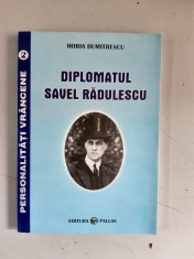 Horia Dumitrescu - Diplomatul Savel Radulescu foto