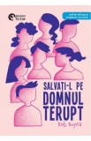 Salvati-l pe domnul Terupt - Rob Buyea