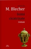 Inimi cicatrizate/Max Blecher