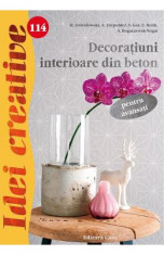 Idei creative 114: Decoratiuni interioare din beton - M. Dawidowski, A. Diepolder foto