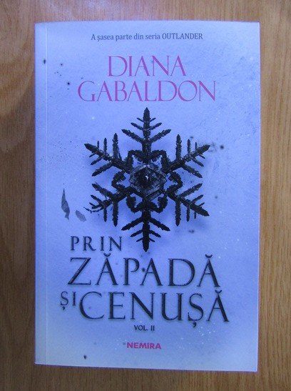 Diana Gabaldon - Prin zapada si cenusa ( vol. II )