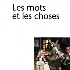 Les mots et les choses | Michel Foucault