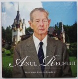 Anul Regelui &ndash; Principele Radu al Rom&acirc;niei - Carte beletristica