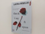 Laura Nowlin Daca i-as fi spus